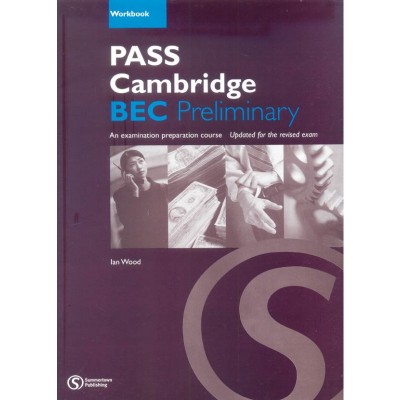 Goyal Saab Pass Cambridge BEC (Preliminary) Workbook 